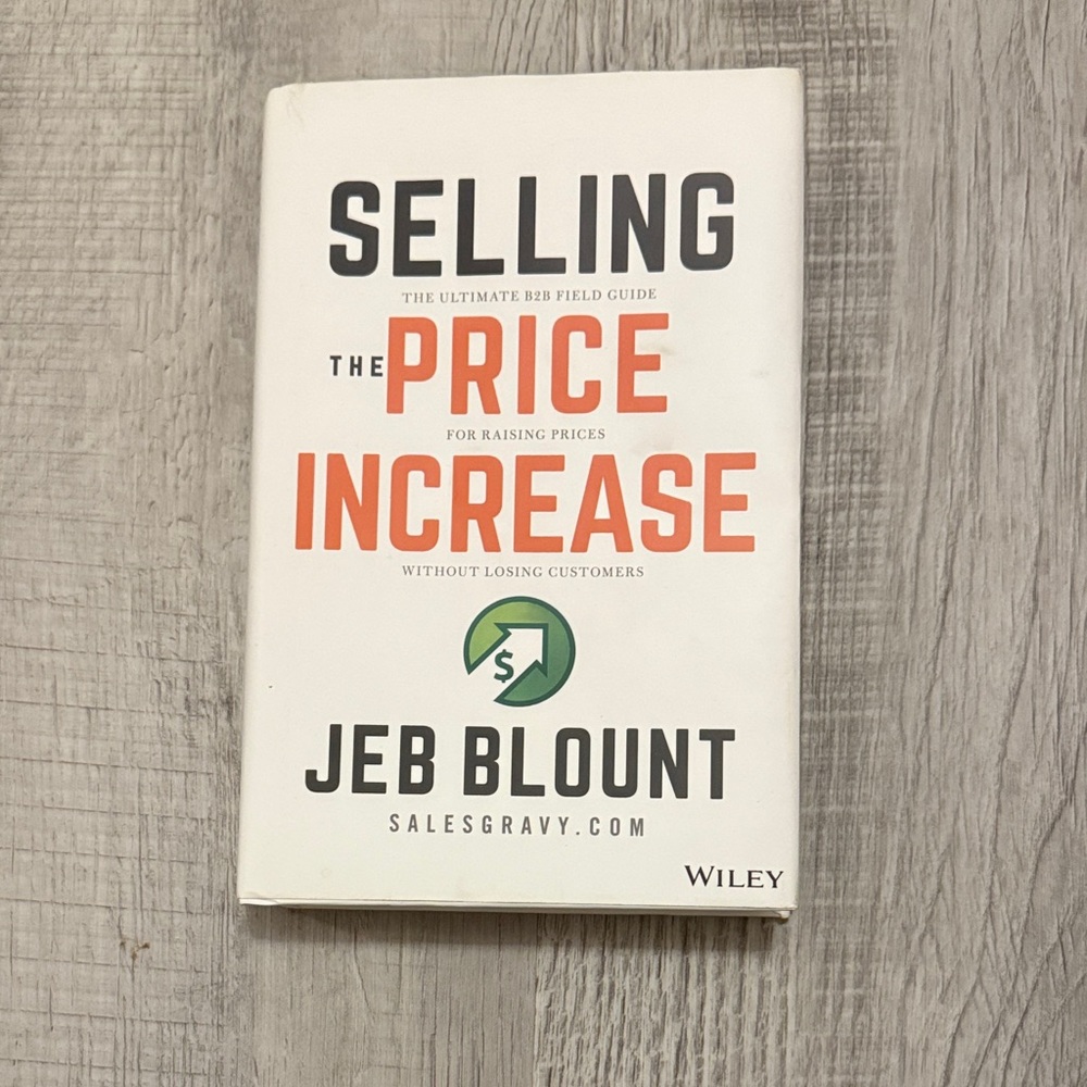 Selling the Price Increase Book by Jeb Blount